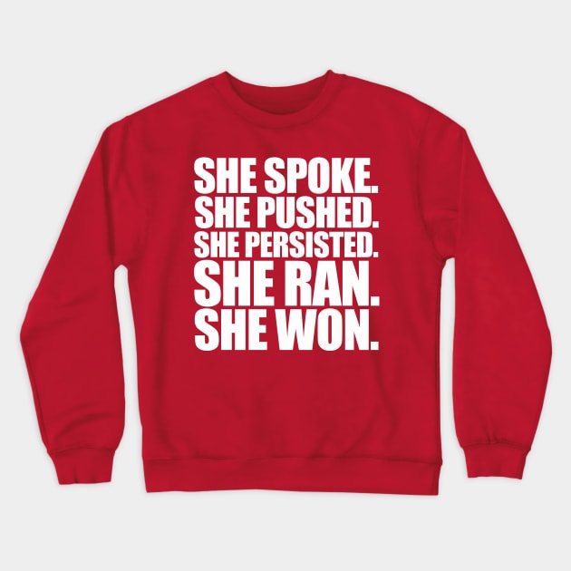 SHE DID IT Crewneck Sweatshirt by PopCultureShirts
